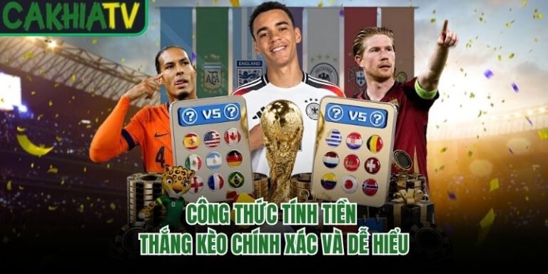 Công Thức Tính Tiền Thắng Kèo Chính Xác Và Dễ Hiểu